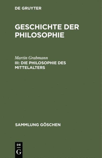 Martin Grabmann - Die Philosophie des Mittelalters, E-bok