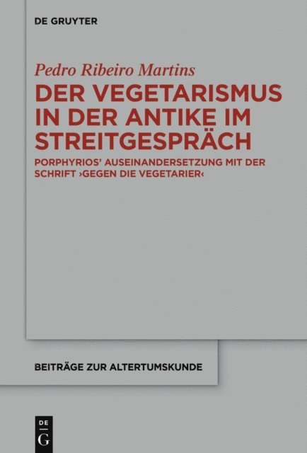 Pedro Martins - Der Vegetarismus in der Antike im Streitgespräch, E-bok