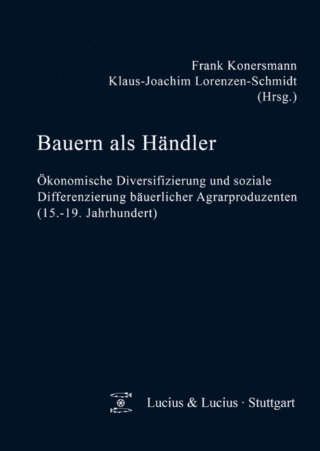 Klaus-Joachim Lorenzen-Schmidt, Frank Konersmann - Bauern als Händler, E-bok
