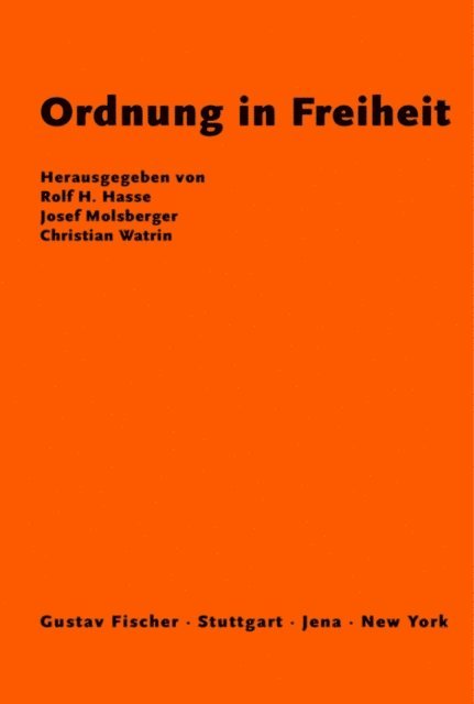 Christian Watrin, Josef Molsberger, Rolf Hasse - Ordnung in Freiheit, E-bok