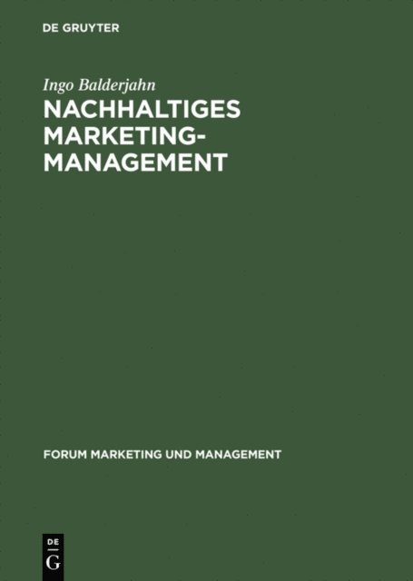Ingo Balderjahn - Nachhaltiges Marketing-Management, E-bok