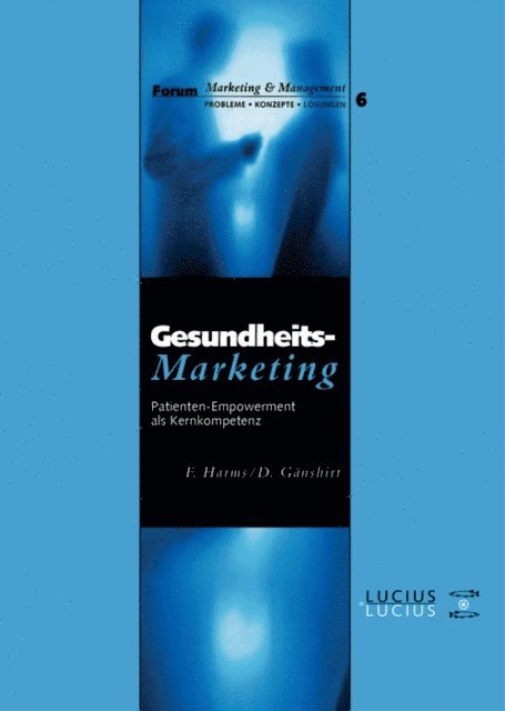Dorothee Ganshirt, Fred Harms - Gesundheitsmarketing, E-bok