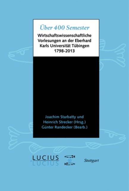 Heinrich Strecker, Joachim Starbatty - Über 400 Semester, E-bok