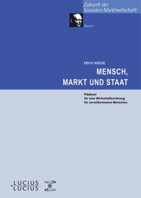 Erich Weede - Mensch, Markt und Staat, E-bok