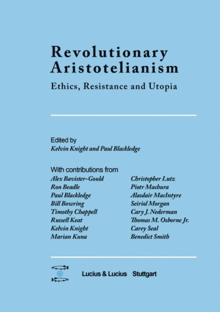 Paul Blackledge, Kelvin Knight - Revolutionary Aristotelianism, E-bok