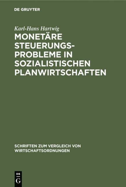 Karl-Hans Hartwig - Monetäre Steuerungsprobleme in sozialistischen Planwirtschaften, E-bok