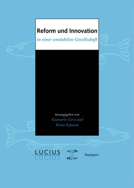 Elena Esposito, Giancarlo Corsi - Reform und Innovation in einer unstabilen Gesellschaft, E-bok