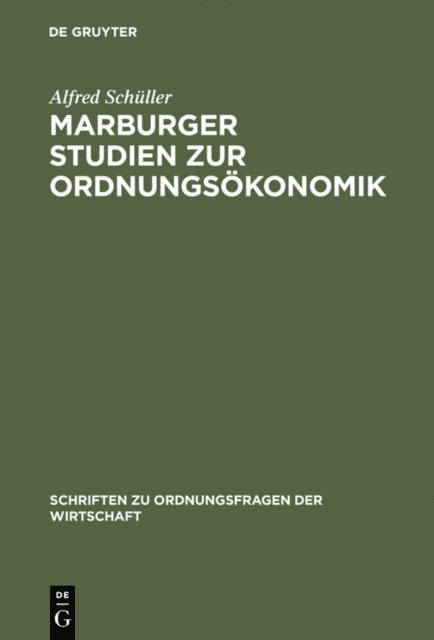 Alfred Schuller - Marburger Studien zur Ordnungsökonomik, E-bok