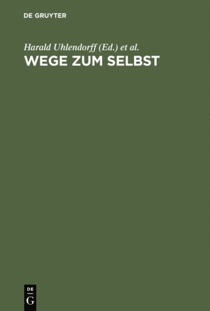 Hans Oswald, Harald Uhlendorff - Wege zum Selbst, E-bok