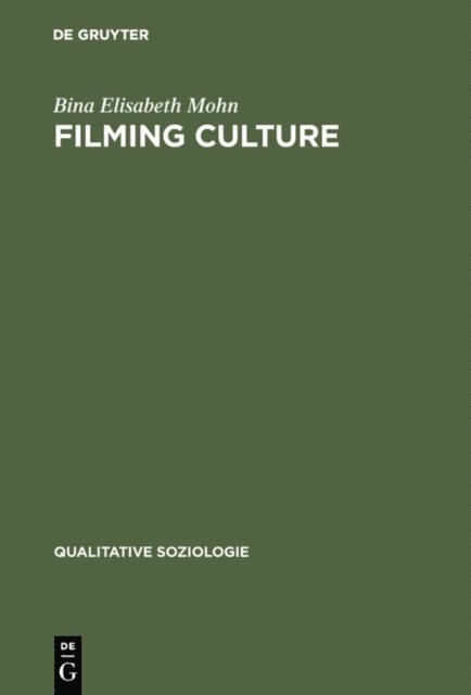 Bina Elisabeth Mohn - Filming Culture, E-bok