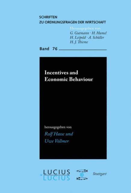 Uwe Vollmer, Rolf Hasse - Incentives and Economic Behaviour, E-bok