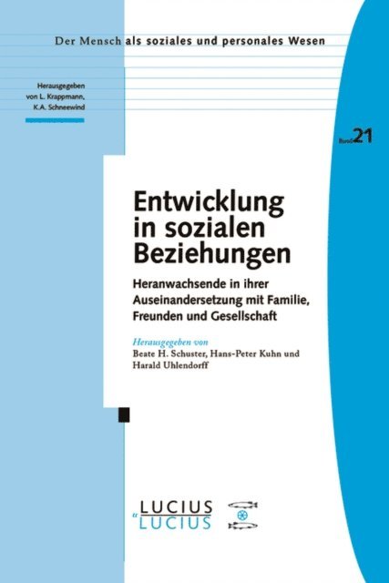 Harald Uhlendorff, Hans P Kuhn, Beate H Schuster - Entwicklung in sozialen Beziehungen, E-bok