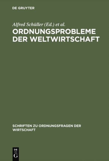 H Jorg Thieme, Alfred Schuller - Ordnungsprobleme der Weltwirtschaft, E-bok