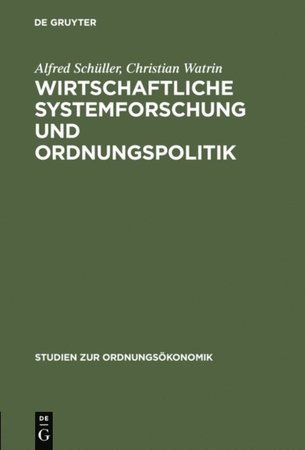 Christian Watrin, Alfred Schuller - Wirtschaftliche Systemforschung und Ordnungspolitik, E-bok