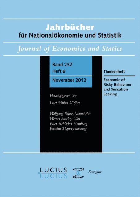 Peter Winker, Horst Entorf - Economics of Risky Behavior and Sensation Seeking, E-bok