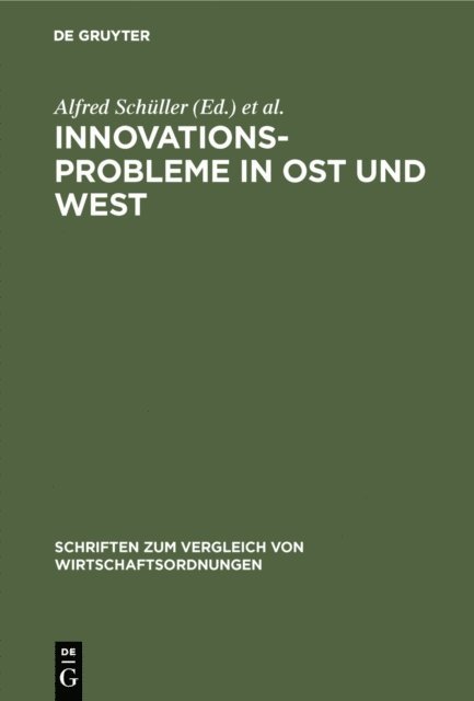 Hannelore Hamel, Helmut Leipold, Alfred Schuller - Innovationsprobleme in Ost und West, E-bok