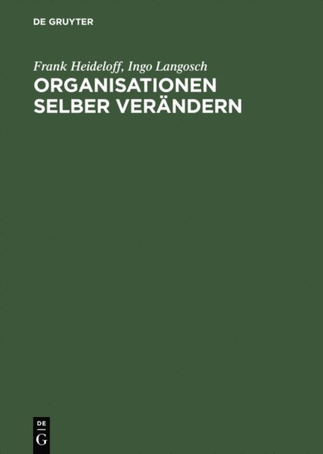 Ingo Langosch, Frank Heideloff - Organisationen selber verändern, E-bok