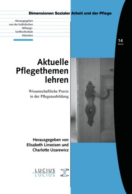 Charlotte Uzarewicz, Elisabeth Linseisen - Aktuelle Pflegethemen lehren, E-bok