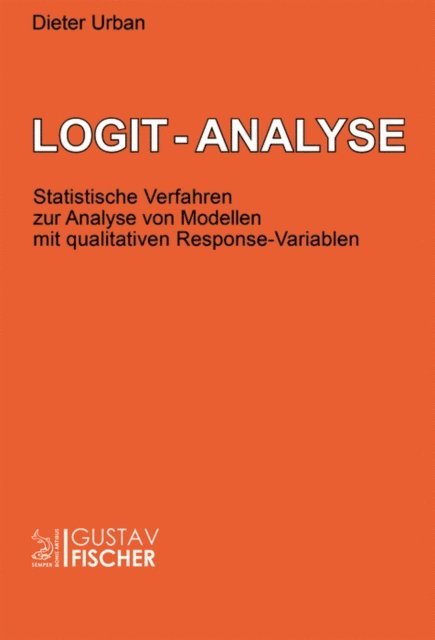 Dieter Urban - Logit-Analyse, E-bok