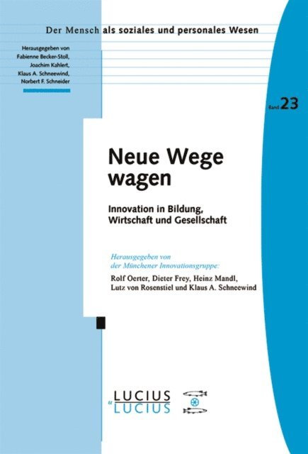 Klaus A. Schneewind, Lutz Rosenstiel, Heinz Mandl, Dieter Frey, Rolf Oerter - Neue Wege wagen, E-bok