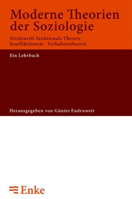 Gunter Endruweit - Moderne Theorien der Soziologie, E-bok