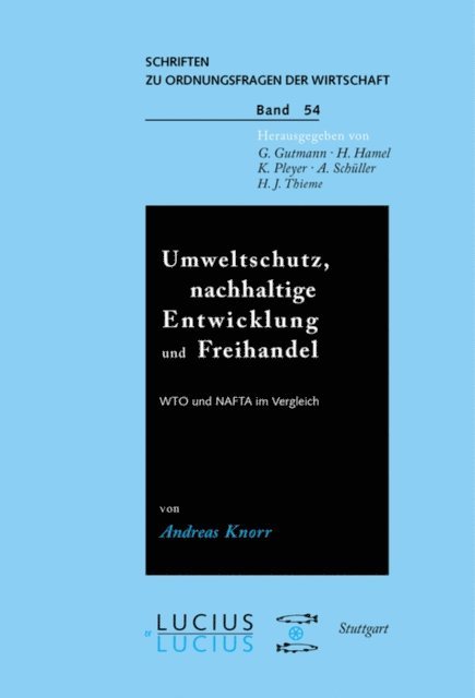 Andreas Knorr - Umweltschutz, nachhaltige Entwicklung und Freihandel, E-bok