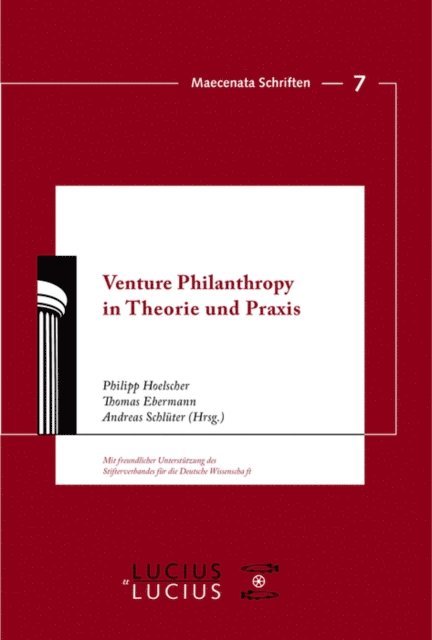 Andreas Schluter, Thomas Ebermann, Philipp Hoelscher - Venture Philanthropy in Theorie und Praxis, E-bok