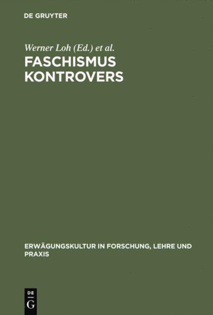 Wolfgang Wippermann, Werner Loh - Faschismus kontrovers, E-bok