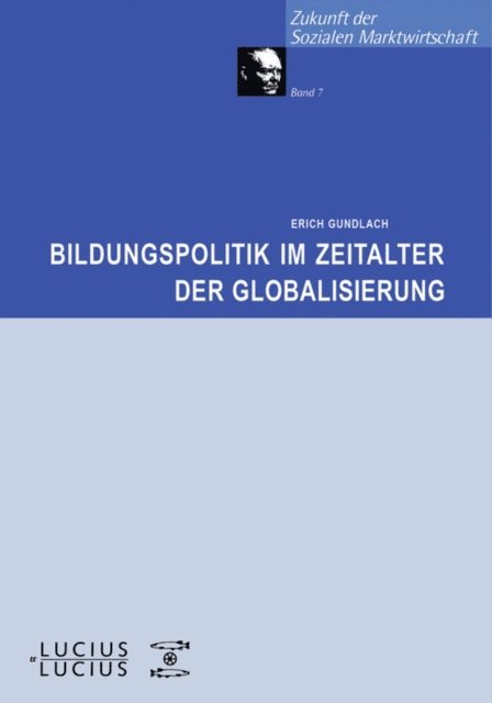Erich Gundlach - Bildungspolitik im Zeitalter der Globalisierung, E-bok