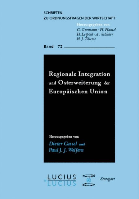 Paul J.J. Welfens, Dieter Cassel - Regionale Integration und Osterweiterung der Europäischen Union, E-bok