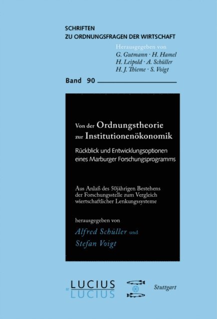 Stefan Voigt, Alfred Schuller - Von der Ordnungstheorie zur Institutionenökonomik, E-bok