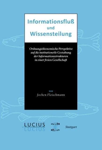 Jochen Fleischmann - Informationsfluss und Wissensteilung, E-bok