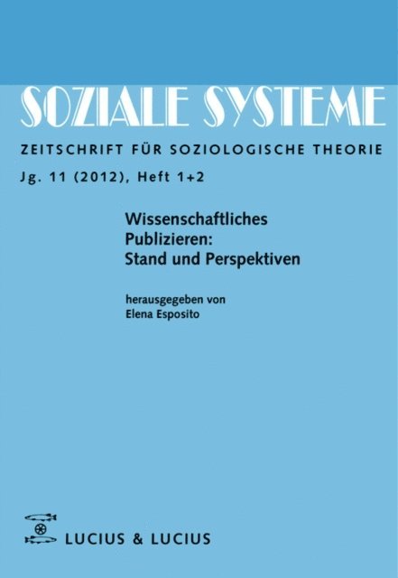 Elena Esposito - Wissenschaftliches Publizieren: Stand und Perspektiven, E-bok