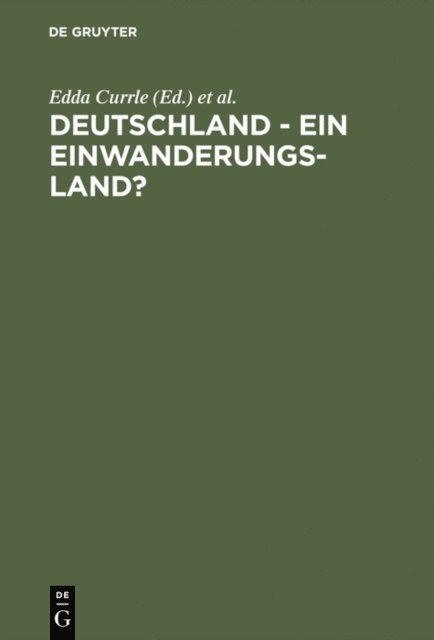 Tanja Wunderlich, Edda Currle - Deutschland - ein Einwanderungsland?, E-bok