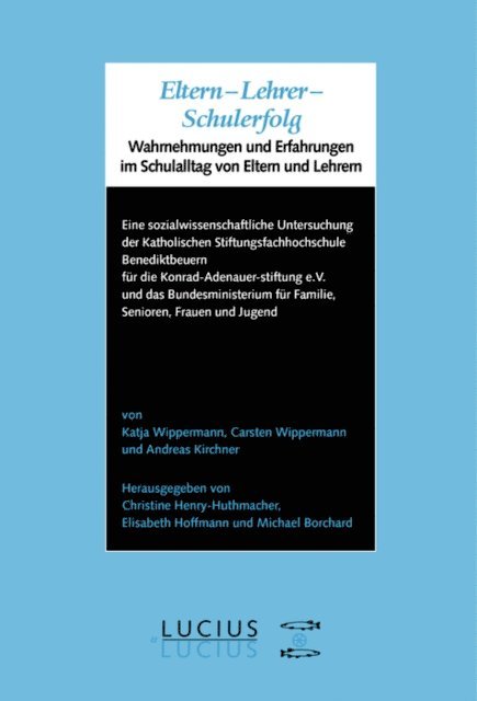 Carsten Wippermann, Katja Wippermann, Michael Borchard, Elisabeth Hoffmann, Christine Henry-Huthmacher - Eltern - Lehrer - Schulerfolg, E-bok