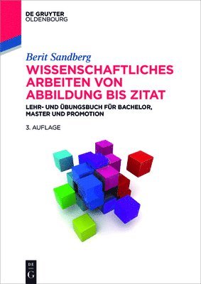 Berit Sandberg - Wissenschaftliches Arbeiten von Abbildung bis Zitat, Häftad