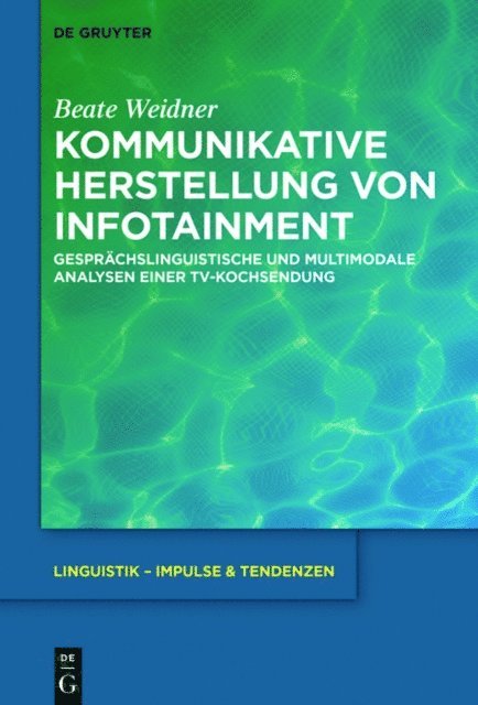 Beate Weidner - Kommunikative Herstellung von Infotainment, E-bok