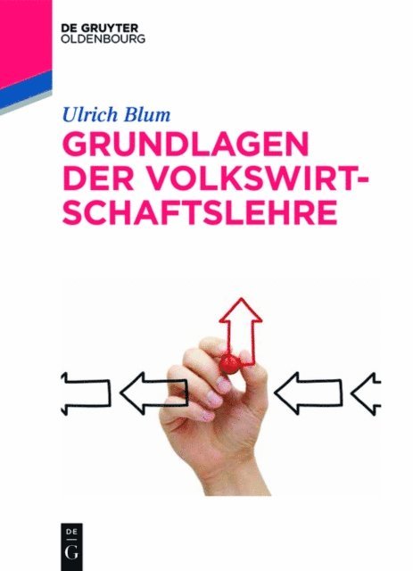 Ulrich Blum - Grundlagen der Volkswirtschaftslehre, E-bok