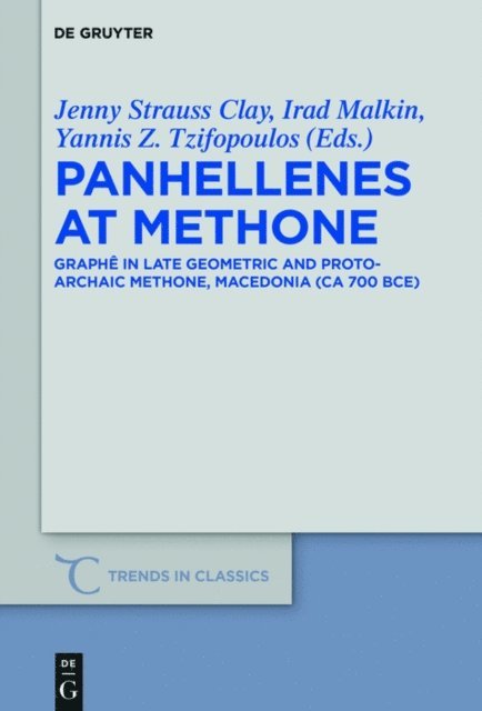 Yannis Z. Tzifopoulos, Irad Malkin, Jenny Strauss Clay - Panhellenes at Methone, E-bok