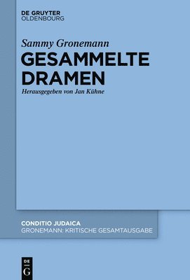 Sammy Gronemann, Jan Kühne - Gesammelte Dramen, Inbunden. Tillgänglighet: Tillfälligt slut