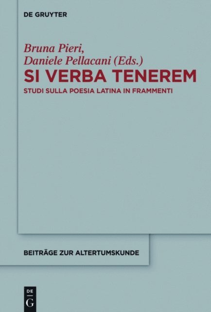 Daniele Pellacani, Bruna Pieri - Si verba tenerem, E-bok