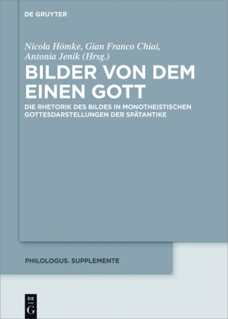 Antonia Jenik, Gian Franco Chiai, Nicola Homke - Bilder von dem Einen Gott, E-bok