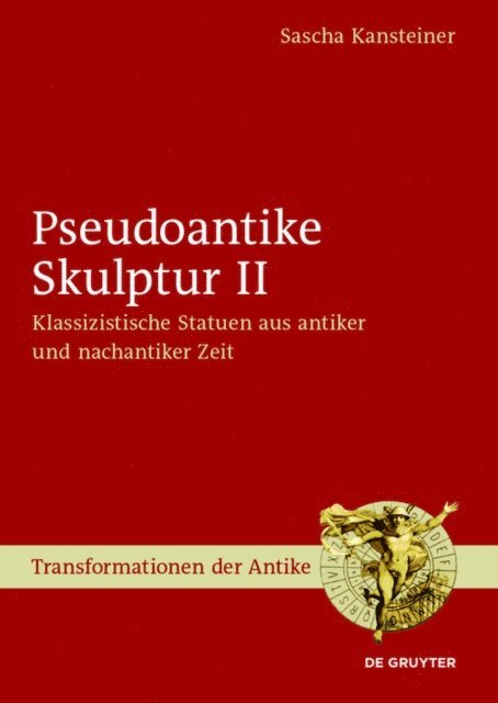 Sascha Kansteiner - Pseudoantike Skulptur II, E-bok
