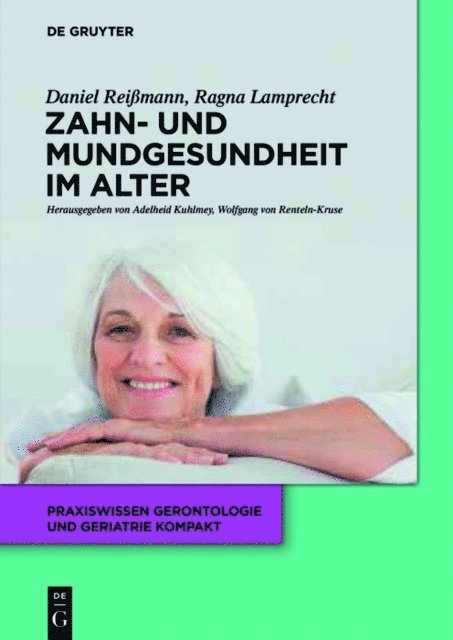 Ragna Lamprecht, Daniel R. Reimann - Zahn- und Mundgesundheit im Alter, E-bok
