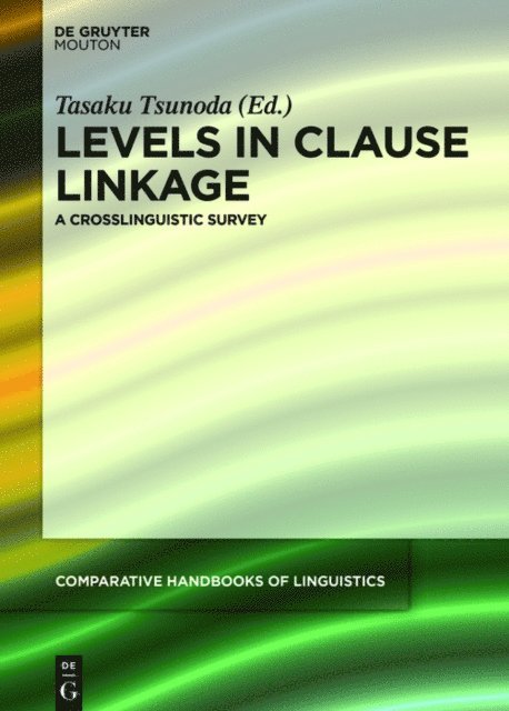 Tasaku Tsunoda - Levels in Clause Linkage, E-bok