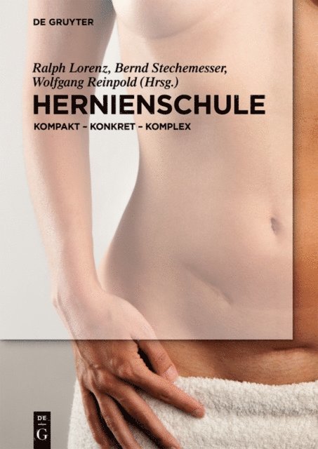 Wolfgang Reinpold, Bernd Stechemesser, Ralph Lorenz - Hernienschule, E-bok