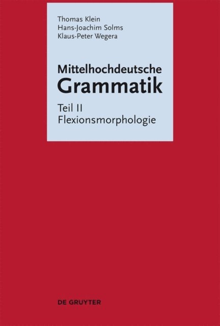 Klaus-Peter Wegera, Hans-Joachim Solms, Thomas Klein - Flexionsmorphologie, E-bok