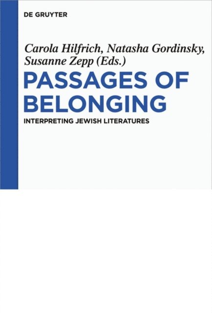 Susanne Zepp, Natasha Gordinsky, Carola Hilfrich - Passages of Belonging, E-bok