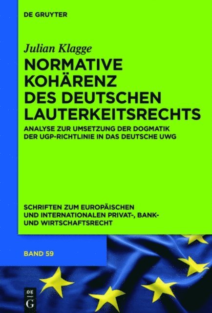 Julian Klagge - Normative Kohärenz des deutschen Lauterkeitsrechts, E-bok