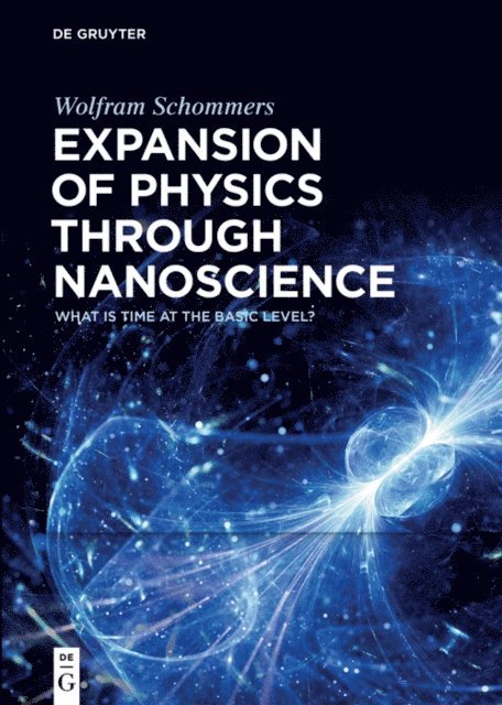 Wolfram Schommers - Expansion of Physics through Nanoscience, E-bok